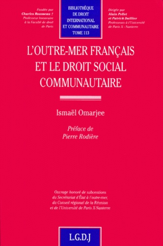 Ismaël Omarjee - L'Outre-Mer Francais Et Le Droit Social Communautaire.