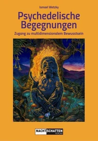 Psychedelische Begegnungen