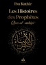 Ismaïl ibn Kathîr - Histoires des prophètes.