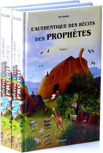 L'authentique des récits des prophètes. 2 volumes