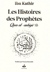 Ismaïl ibn Kathîr - Les histoires des prophètes - D'Adam à Jésus, édition blanc dorure.