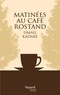 Ismail Kadaré - Matinées au Café Rostand.
