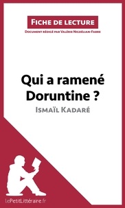 Ismaïl Kadaré et Valérie Nigdélian-Fabre - Qui a ramené Doruntine ?.