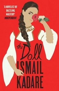 Ismail Kadaré et John Hodgson - The Doll.