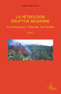 La pétrologie éruptive moderne