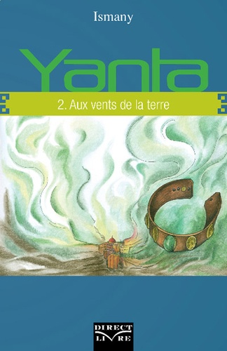  Ismany - Yanta Tome 2 : Aux vents de la terre.