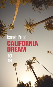 Ismet Prcic - California dream.