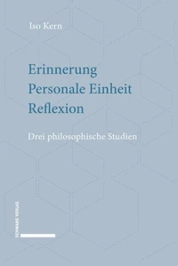 Erinnerung – Personale Einheit – Reflexion