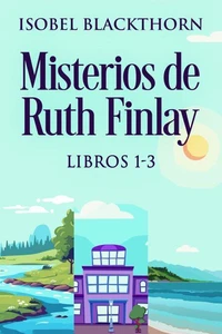 Misterios de Ruth Finlay - Libros 1-3