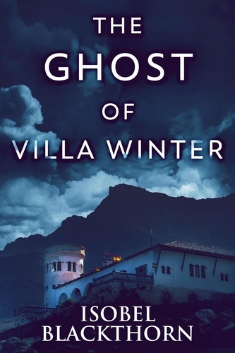  Isobel Blackthorn - The Ghost Of Villa Winter - Canary Islands Mysteries, #4.
