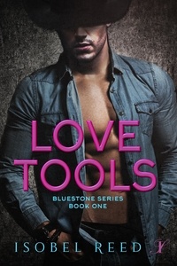  Isobel Reed - Love Tools - Bluestone Series, #1.