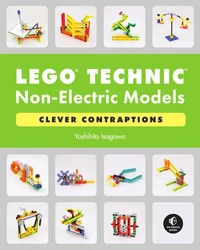 LEGO® Technic Non-Electric Models: Clever Contraptions