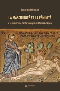 La masculinité et la féminité à la lumière de l'anthropologie de Thomas d'Aquin
