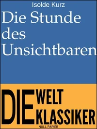 Die Stunde des Unsichtbaren