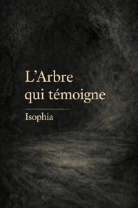 L’Arbre qui témoigne