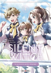Silent Witch T04 - Les Secrets de la sorcière silencieuse