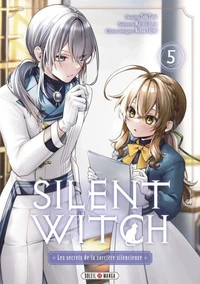 Silent Witch T05 - Les Secrets de la sorcière silencieuse
