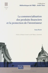 La commercialisation des produits financiers et la protection de l'investisseur