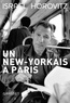 Israel Horovitz - Un New-Yorkais à Paris.