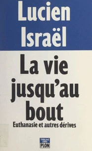 La vie jusqu'au bout