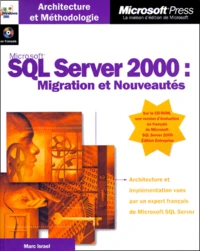 Sql Server 2000. Migration Et Nouveautes, Avec Cd-Rom
