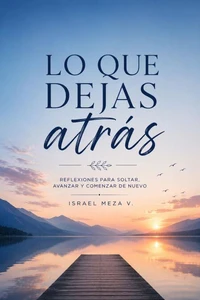 Lo que dejas atrás