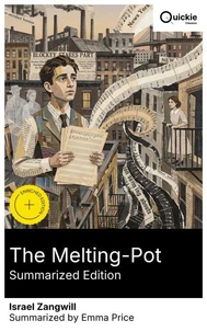 The Melting-Pot (Summarized Edition)