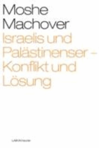 Israelis und Palästinenser - Konflikt und Lösung 12.