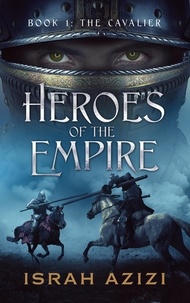  Israh Azizi - Heroes of the Empire Book 1: The Cavalier - Heroes of the Empire, #1.