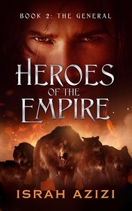  Israh Azizi - Heroes of the Empire Book 2: The General - Heroes of the Empire, #2.