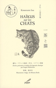 Issa Kobayashi - Haïkus sur les chats - Edition bilingue français-japonais.