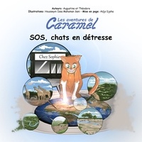Issa mahaman sani Housseyni - Les aventures de Caramel 1 : Les aventures de Caramel - SOS chats en détresse.