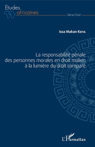 La responsabilité pénale des personnes morales en droit malien à la lumière du droit comparé