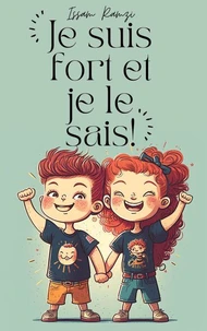 Je suis Fort et Je le sais