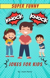  Issam Ramzi - Super Funny Knock Knock Jokes for kids.