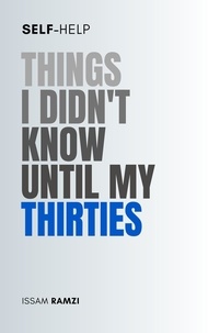  Issam Ramzi - Things I Didn't Know Until My Thirties.