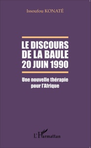 Issoufou Konaté - Le discours de La Baule, 20 juin 1990 - Une nouvelle thérapie pour l'Afrique.