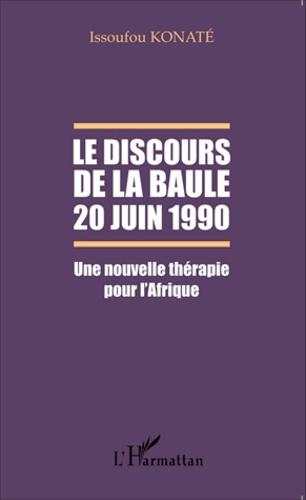 Le discours de La Baule, 20 juin 1990. Une nouvelle thérapie pour l'Afrique