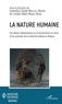 Issoufou Soulé Mouchili Njimom et Lucien Alain Manga Nomo - La nature humaine - Des débats métaphysiques aux technosciences du vivant et des postulats de la modernité politique et étatique.