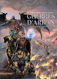 Guerres d'Arran T08 - Cendres et Couronnes