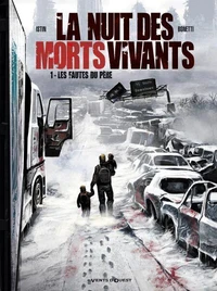 la nuit des morts-vivants Tome 1 : Les fautes du père
