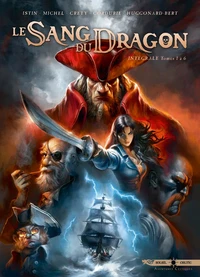 Le Sang du dragon - Intégrale T01 à T06