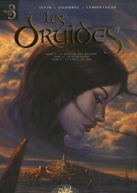 Tome 1, Le mystère des Oghams ; Tome 2, Is la blanche ; Tome 3, La lance de Lug