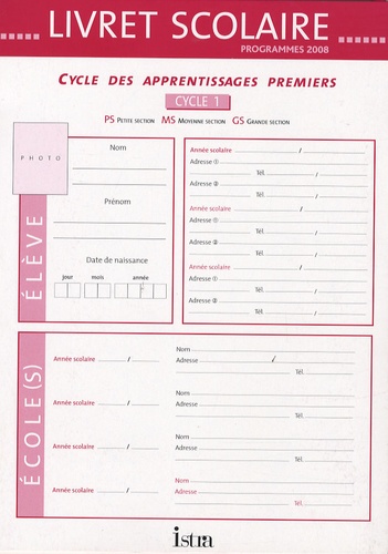  Istra - Livret scolaire cycle 1 - Programmes 2008.