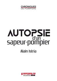 Autopsie d'un sapeur-pompier