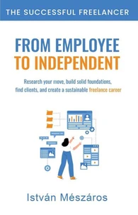 From Employee to Independent