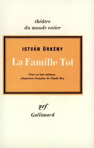 Istvan Orkény - La famille Tot.