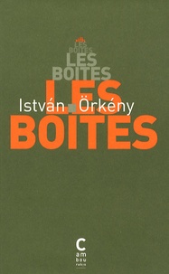 Istvan Orkény - Les boîtes.