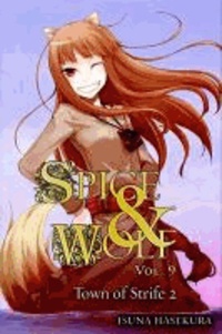 Isuna Hasekura - Spice and Wolf, Vol. 9 (light novel) - The Town of Strife II.