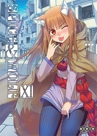 Isuna Hasekura et Keito Koume - Spice & Wolf Tome 11 : .